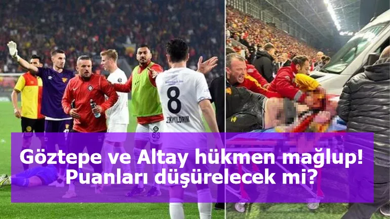 Göztepe ve Altay hükmen mağlup! Puanları düşürelecek mi?